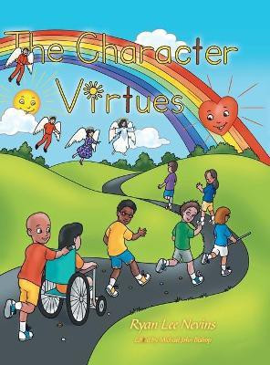 The Character Virtues(English, Hardcover, Nevins Ryan Lee)