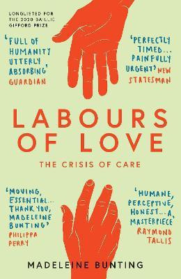 Labours of Love(English, Paperback, Bunting Madeleine)