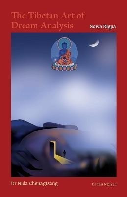 The Tibetan Art of Dream Analysis(English, Paperback, Chenagtsang Nida Assistant Professor)