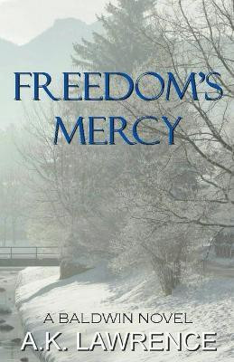 Freedom's Mercy(English, Paperback, Lawrence Ak)