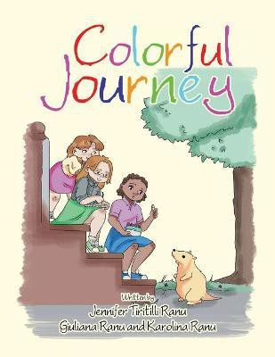 Colorful Journey(English, Paperback, Ranu Jennifer Tiritilli)