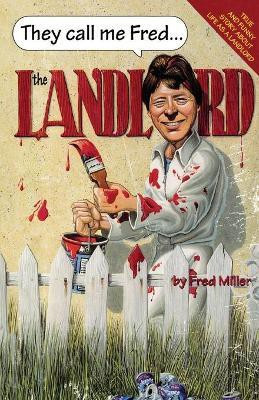 They call me Fred the Landlord(English, Paperback, Miller Fred)