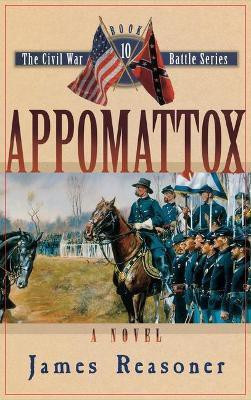 Appomattox(English, Hardcover, Reasoner James)