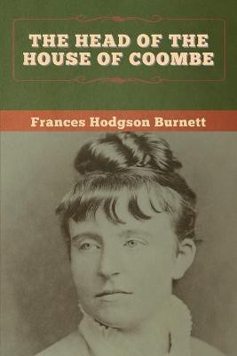 The Head of the House of Coombe(English, Paperback, Burnett Frances Hodgson)