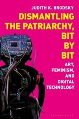 Dismantling the Patriarchy, Bit by Bit(English, Paperback, Brodsky Judith K.)