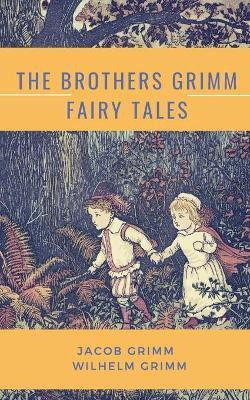 The Brothers Grimm Fairy Tales(English, Paperback, Grimm Jacob)
