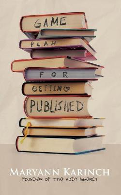 Game Plan for Getting Published(English, Paperback, Karinch Maryann)