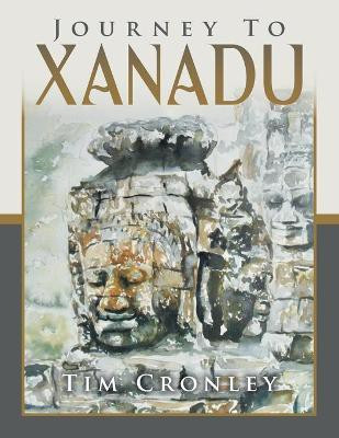 Journey to Xanadu(English, Paperback, Cronley Tim)