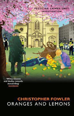 Bryant & May - Oranges and Lemons(English, Paperback, Fowler Christopher)