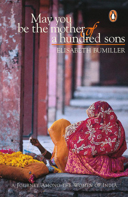 May You Be The Mother of a Hundred Sons(English, Paperback, Elisabeth Bumiller)