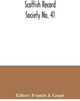 Scottish Record Society No. 41; Index to the Register of Marriages and Baptisms in the Parish of Kilbarchan, 1649-1772(English, Paperback, unknown)