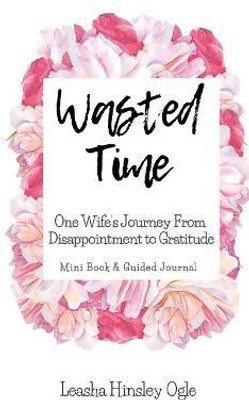 Wasted Time(English, Hardcover, Hinsley Ogle Leasha)