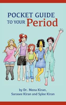 Pocket Guide to Your Period(English, Paperback, Kiran Mona Dr)