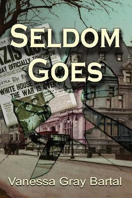 Seldom Goes(English, Paperback, Bartal Vanessa Gray)