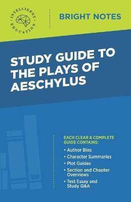 Study Guide to the Plays of Aeschylus(English, Paperback, unknown)