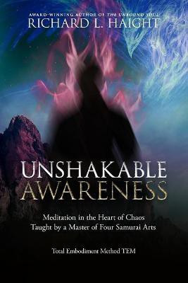 Unshakable Awareness(English, Paperback, Haight Richard L)