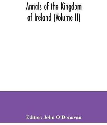 Annals of the kingdom of Ireland (Volume II)(English, Paperback, unknown)