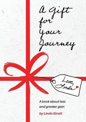 A Gift for Your Journey(English, Paperback, Strait Linda)