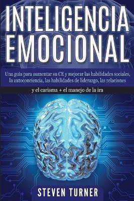 Inteligencia Emocional(Spanish, Paperback, Turner Steven)