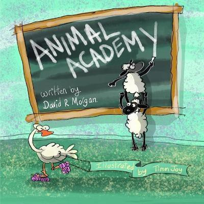 Animal Academy(English, Paperback, Morgan David R)