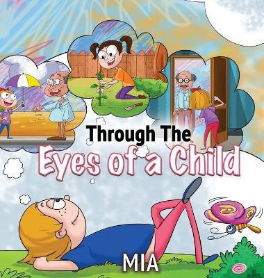 Through The Eyes Of A Child(English, Hardcover, MIA)