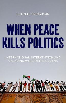 When Peace Kills Politics(English, Hardcover, Srinivasan Sharath)