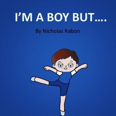 I'm a Boy But.....(English, Paperback, Rabon Nicholas)