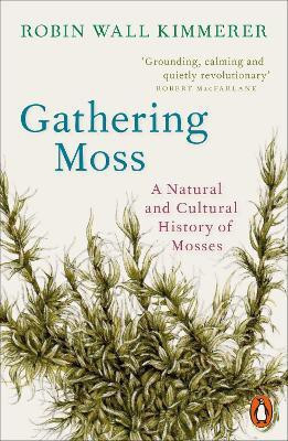 Gathering Moss(English, Paperback, Kimmerer Robin Wall)