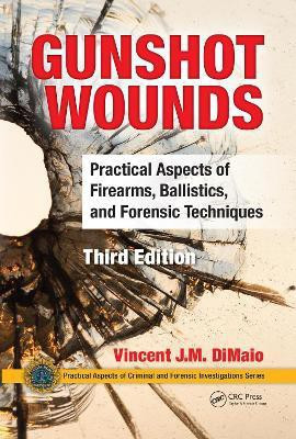 Gunshot Wounds(English, Electronic book text, DiMaio, M.D. Vincent J.M.)