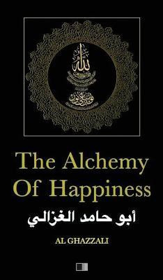 The Alchemy of Happiness(English, Hardcover, Ghazzali Al)