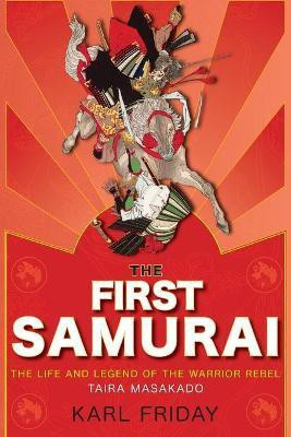 The First Samurai(English, Paperback, Friday Karl F)