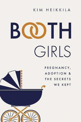 Booth Girls(English, Paperback, Heikkila Kim)