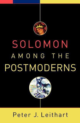 Solomon among the Postmoderns(English, Paperback, Leithart P)