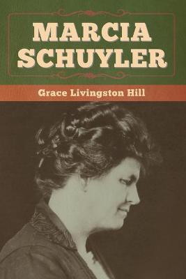 Marcia Schuyler(English, Paperback, Hill Grace Livingston)