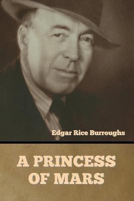 A Princess of Mars(English, Paperback, Burroughs Edgar Rice)