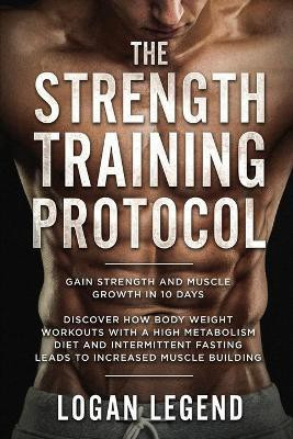 Strength Training For Fat Loss - Protocol(English, Paperback, Legend Logan)