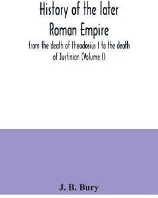 History of the later Roman Empire(English, Paperback, B Bury J)