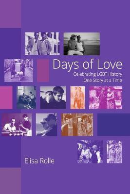 Days of Love(English, Paperback, Rolle Elisa)
