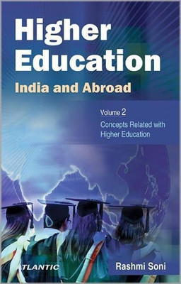 Higher Education - India and Abroad Concepts Related with Higher Education(English, Hardcover, Soni Rashmi Dr.)