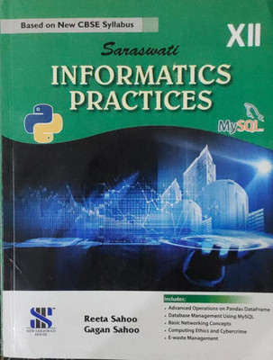 INFORMATICS PRACTICES CLASS XII(Paperback, RETTA SAHOO)