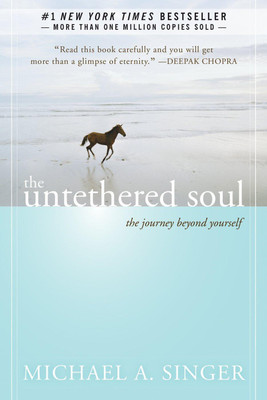 The Untethered Soul: The Journey Beyond Yourself(Paperback, Singer Michael A.)