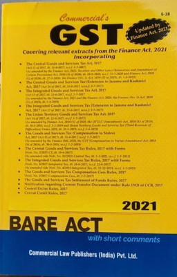 GST Bare Act with Short Comments (Updated by Finance Act, 2021)(Paperback, Commercial)
