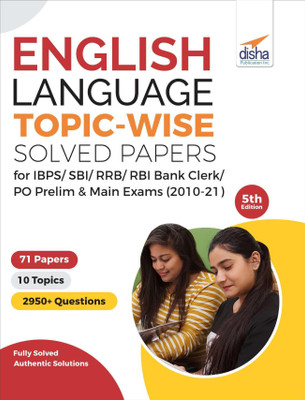 English Language Topic-wise Solved Papers for IBPS/ SBI/ RRB/ RBI Bank Clerk/ PO Prelim & Main Exams (2010-21) 5th Edition(Paperback, Disha Experts)