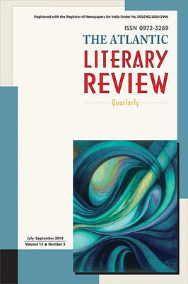 The Atlantic Literary Review, Volume 15 Number 3, July-September 2014 Volume 15 Number 3(English, Paperback, unknown)
