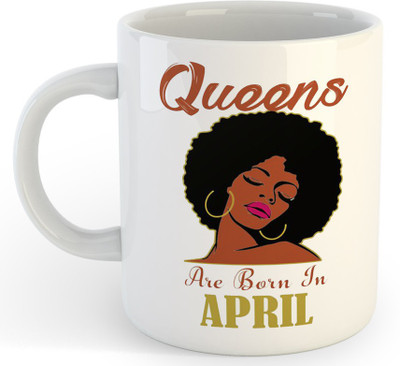P89M Queens Are Born In April Ceramic Coffe (330 Ml) 010 Ceramic Coffee Mug(330 ml)