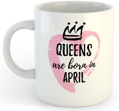P89M Queens Are Born In April Ceramic Coffe (330 Ml) 008 Ceramic Coffee Mug(330 ml)