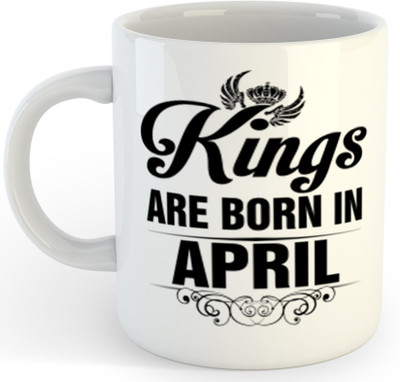 P89M Kings Are Born In April Ceramic Coffe (330 Ml) 002 Ceramic Coffee Mug(330 ml)