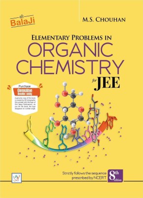 Elementary Problems In Organic Chemistry For JEE - 8/e(Paperback, M.S CHOUHAN)