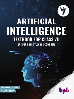 Artificial Intelligence Textbook for Class 7 (as Per Cbse Syllabus Code 417)(English, Paperback, Kaur Harmeet)