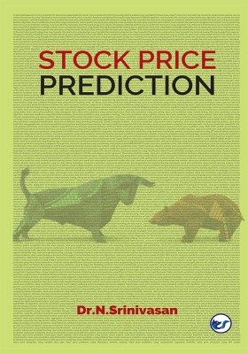 Stock price Prediction a referential approach on how to predict the stock price using simple time series...(Paperback, Srinivasan, N.)